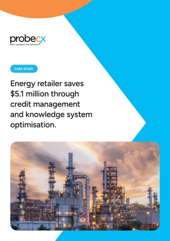 Energy retailer saves $5.1 million with CX optimisation | Probe CX