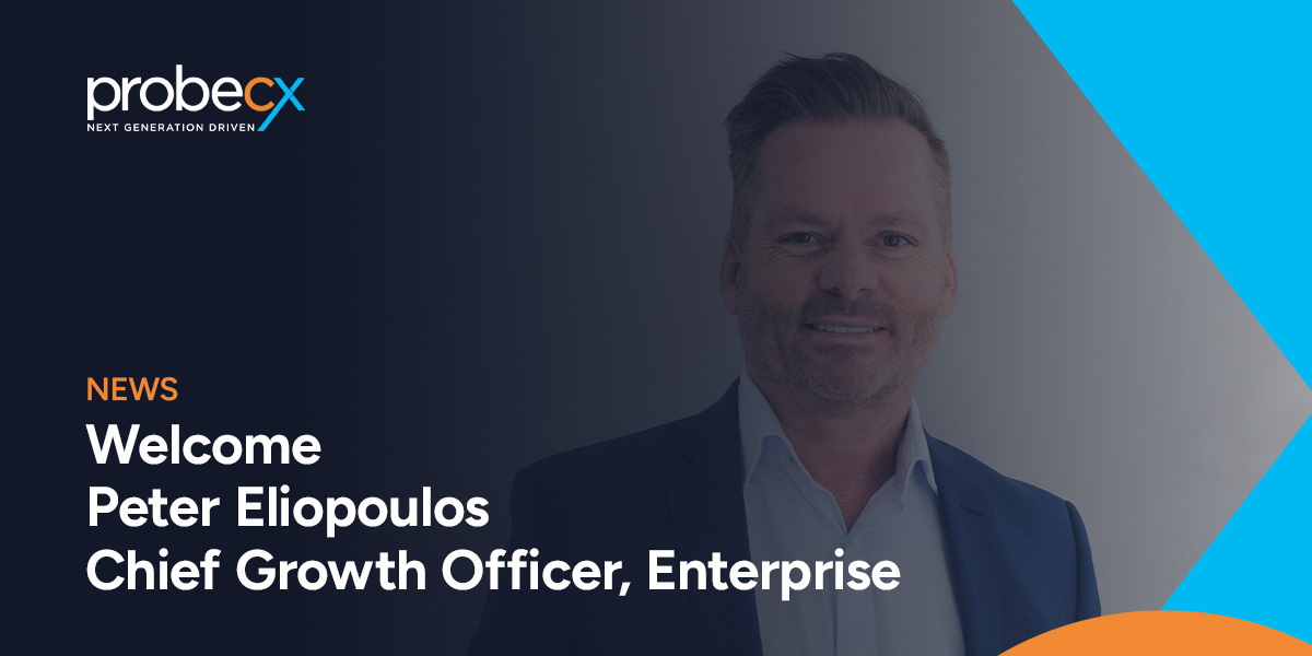 Probe CX welcomes Peter Eliopoulos as Chief Growth Officer - Enterprise