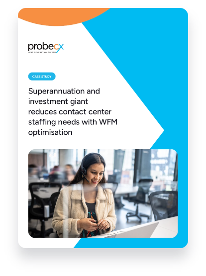 Superannuation and investment giant reduces contact centre staffing needs with WFM optimisation