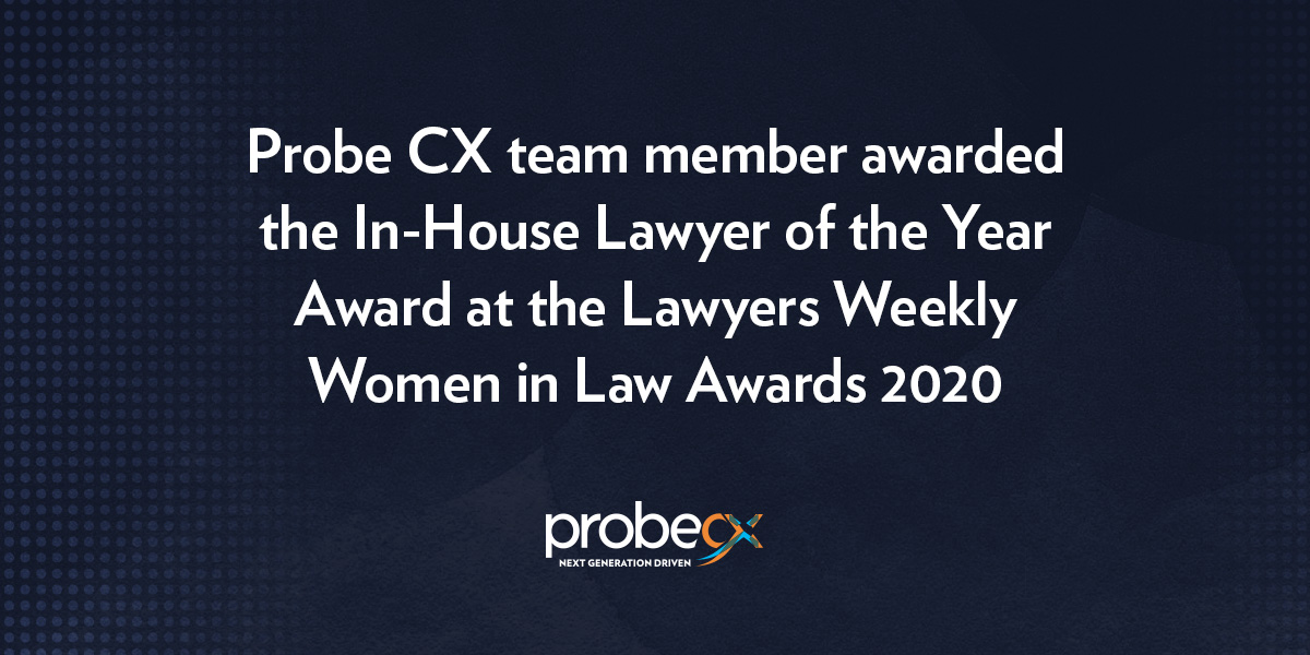 Probe CX team member awarded the In-House Lawyer of the Year Award at the Lawyers Weekly Women in Law Awards 2020