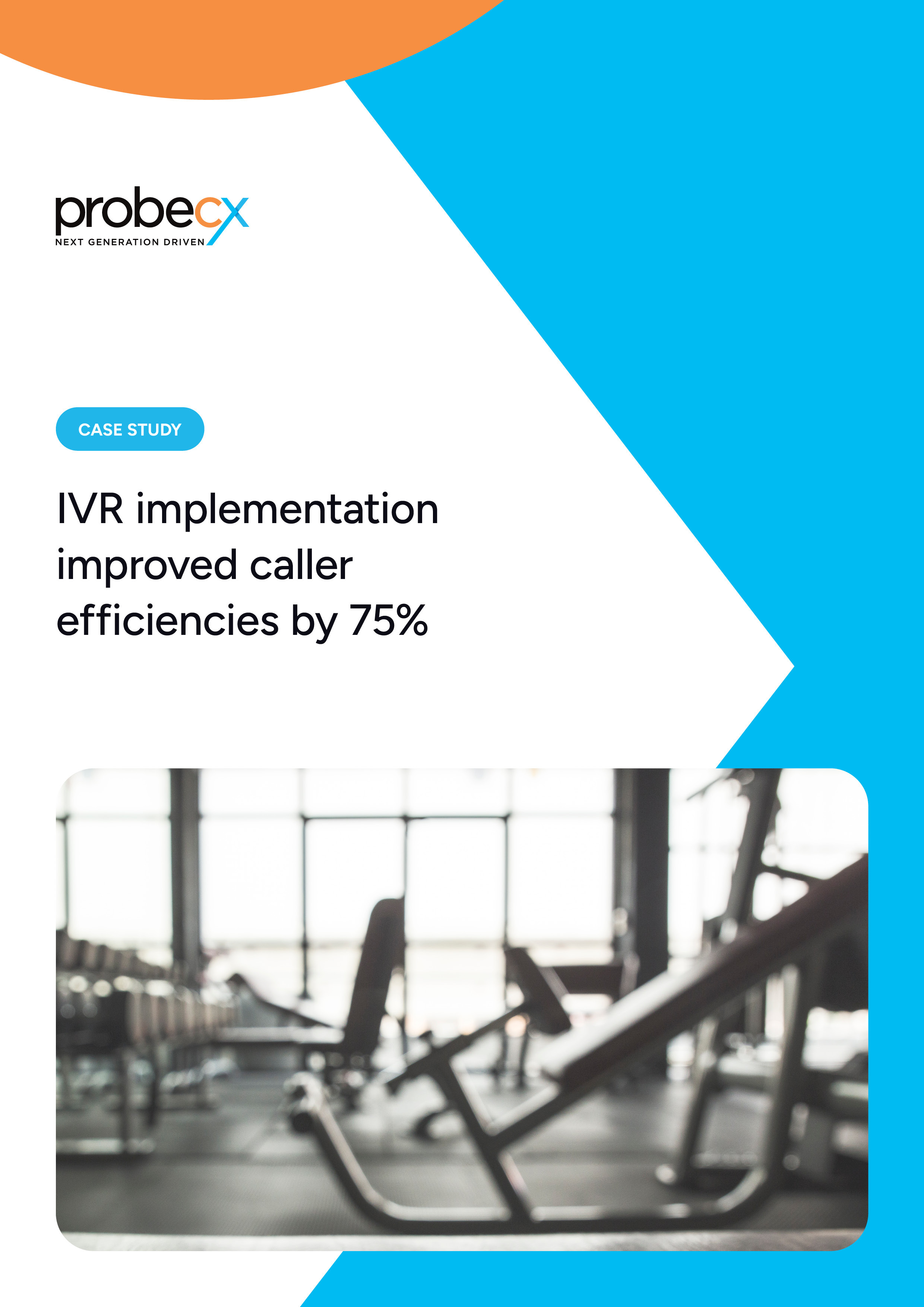 IVR implementation improved caller efficiencies by 75%