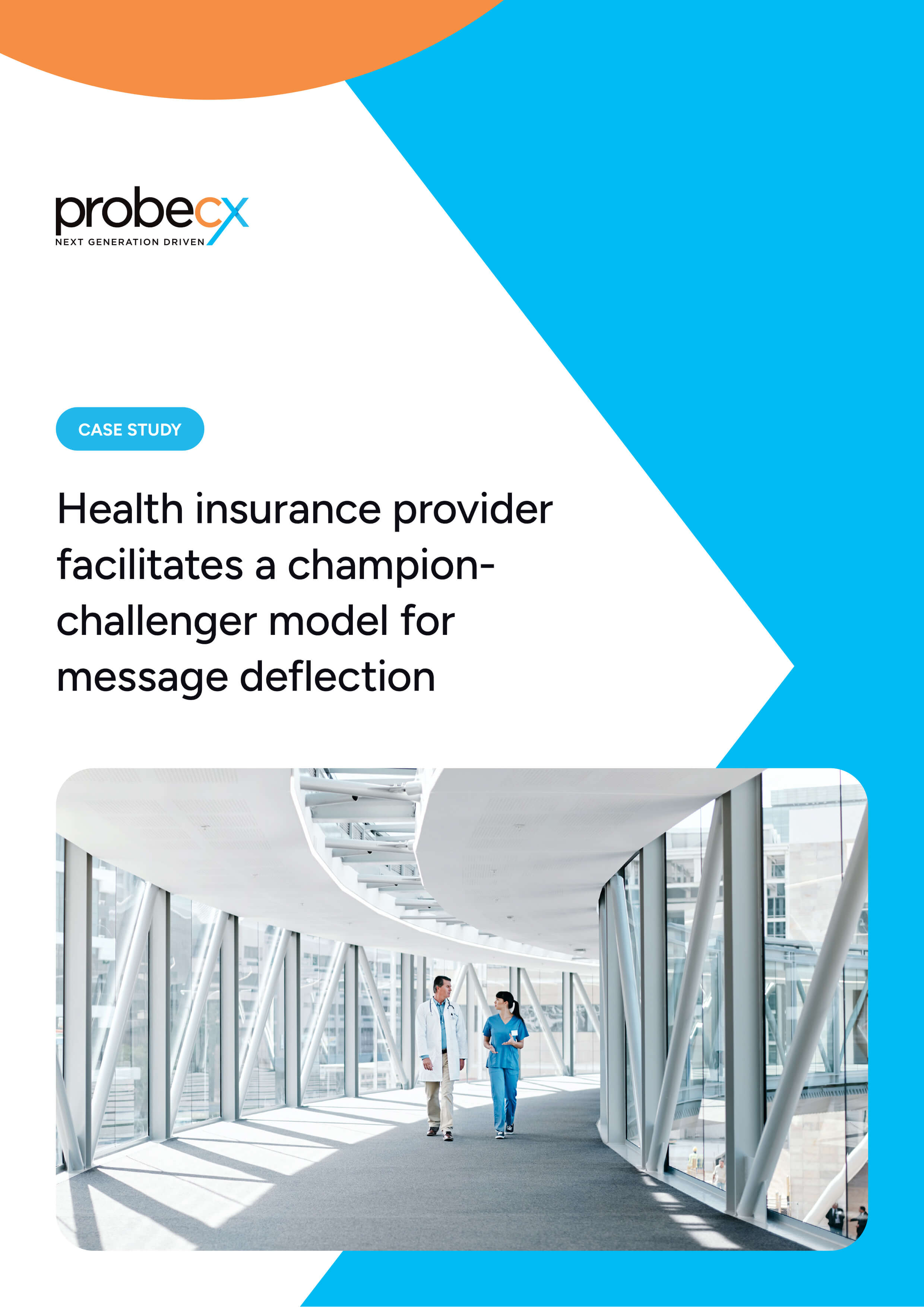 Health insurance provider facilitates a champion-challenger model for message deflection